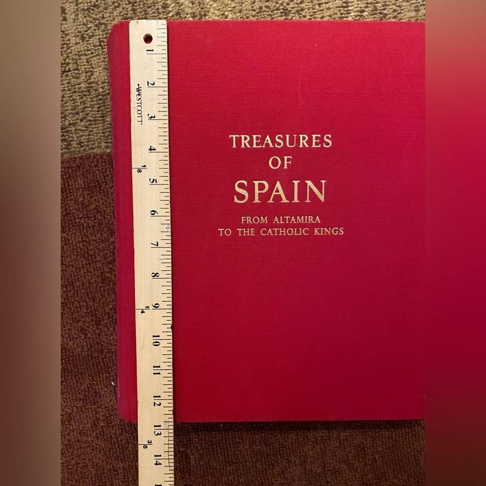 LARGE Vintage 1st Edition - Treasures of Spain From Altamira to Catholic Kings